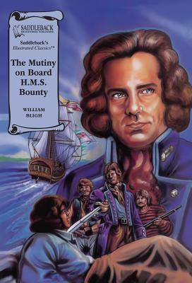 The Mutiny on Board H.M.S. Bounty (Illustrated Classics)