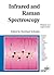 Infrared and Raman Spectroscopy: Methods and Applications
