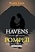 Havens of Pompeii: Some Things Always Survive