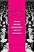 Imaginal Politics: Images Beyond Imagination and the Imaginary (New Directions in Critical Theory, 68)
