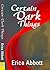 Certain Dark Things (Alex & CJ, #2)