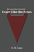 Crazy Like the Foxes