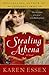 Stealing Athena by Karen Essex