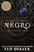 Negro by Ted Dekker Negro by Ted Dekker