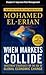 When Markets Collide, Chapter 8 - Improved Risk Management by Mohamed El-Erian