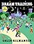 Dream Training: A Workbook For The Developing Child To Achieve Their Dreams