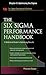 The Six Sigma Performance Handbook, Chapter 9 - Optimizing Six Sigma