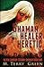 Shaman, Healer, Heretic (Olivia Lawson Techno-Shaman, #1)