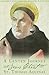 A Lenten Journey With Jesus Christ and St. Thomas Aquinas: Daily Gospel Readings With Selections from the Writings of St. Thomas Aquinas, Reflections and Prayers