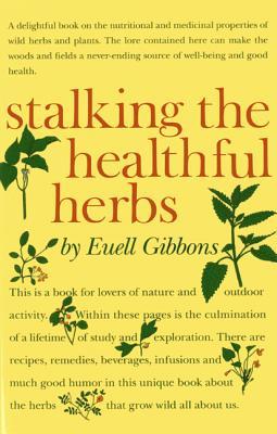 Stalking the Healthful Herbs (Paperback)