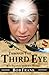 Through the Third Eye (Third Eye Trilogy, #1)