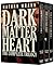 Dark Matter Heart: The Comp...