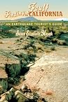 Finding Fault in California: An Earthquake Tourist's Guide Finding Fault in California: An Earthquake Tourist's Guide