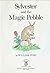 Sylvester and the magic pebble