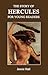The Story of Hercules for Y...