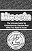 Litecoin: The Ultimate Beginner's Guide for Understanding Litecoins And What You Need to Know (Beginning, Mining, Step by Step, Miner, Exposed, Trading, Basics, LTC, Cryptocurrency)