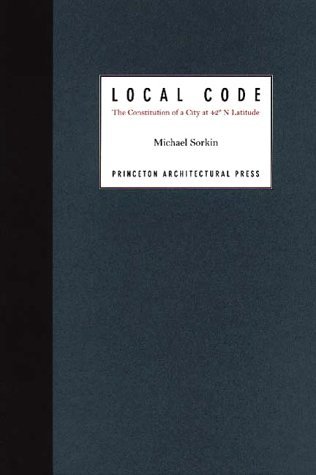 Local Code: The Constitution of a City at 42 N Latitude (Paperback)