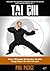 Tai Chi: Your Ultimate Summ...