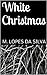 White Christmas by M. Lopes da Silva