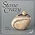 Stone Crazy