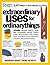 Extraordinary Uses for Ordinary Things: 2,317 Ways to Save Money and Time