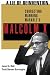 A Lie of Reinvention: Correcting Manning Marable's Malcolm X