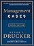 Management Cases, Revised Edition by Peter F. Drucker Management Cases, Revised Edition by Peter F. Drucker