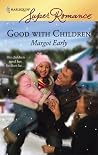 Good with Children (Harlequin Super Romance)
