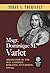 Msgr. Dominique M. Varlet: Originator of the Old Catholic Episcopal Succession 1678-1742