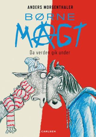 Børnemagt - Da verden gik under