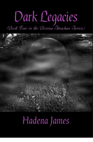 Dark Legacies (Brenna Strachan #4)