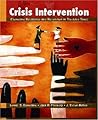 Crisis Intervention: Promoting Resilience and Resolution in Troubled Times Crisis Intervention: Promoting Resilience and Resolution in Troubled Times