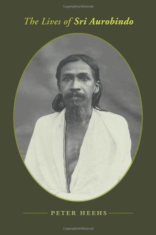 The Lives of Sri Aurobindo (Hardcover)