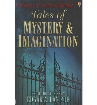 Tales of Mystery & Imagination: From the Stories of Edgar Allan Poe