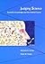 Judging Science by Kenneth R. Foster