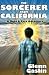 The Sorcerer From Californi...