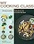 Indian Basics: 85 Recipes I...