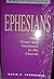 Ephesians by David E. Schroeder