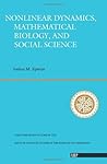 Nonlinear Dynamics, Mathematical Biology, And Social Science: Wise Use Of Alternative Therapies (Santa Fe Institute Series)