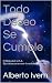 Todo Deseo Se Cumple
