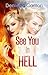 See You in Hell (Mel Goes to Hell, #2)