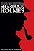 The Complete Illustrated Novels and Thirty-Seven Short Stories of Sherlock Holmes