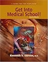 Get Into Medical School: A Guide for the Perplexed