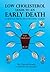 Low Cholesterol Leads to an Early Death: Evidence from 101 Scientific Papers