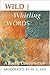 Wild and Whirling Words by H.L. Hix