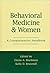 Behavioral Medicine and Women by Elaine A. Blechman