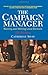 The Campaign Manager: Running and Winning Local Elections (Third Edition)
