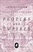 Peoples and Empires: A Short History of European Migration, Exploration, and Conquest, from Greece to the Present (Modern Library Chronicles)
