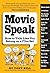 Movie Speak: How to Talk Like You Belong on a Film Set