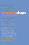 Changing Shape: institutions for a digital age Changing Shape: institutions for a digital age